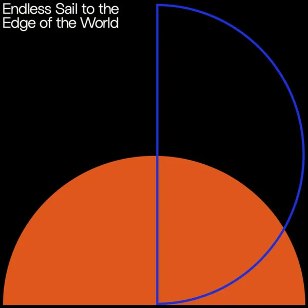 Endless Sail to the Edge of The World