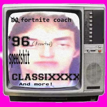 '96 speedshit classixxx by Fortnite Coach - album cover