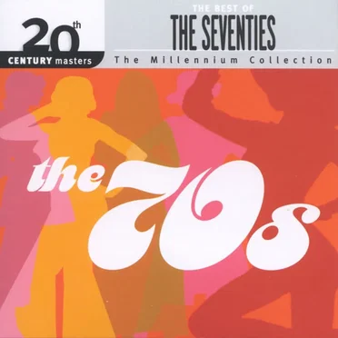 20th Century Masters: The Millennium Collection: The Best of the 70s by Various Artists - album cover