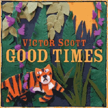 Good Times by Victor Scott - album cover