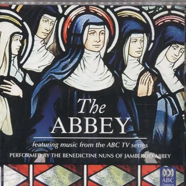 The Abbey by The Benedictine Nuns of Jamberoo Abbey - album cover
