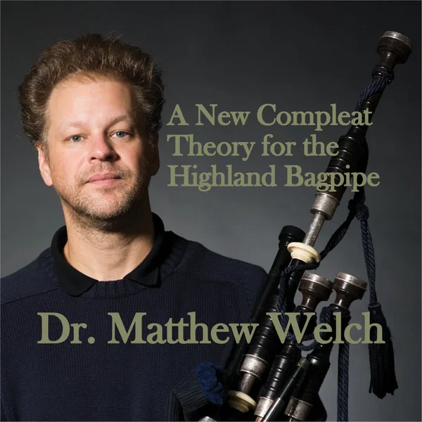 A New Compleat Theory for the Highland Bagpipe