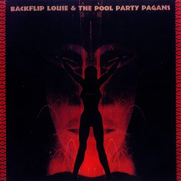 Backflip Louie and the Pool Party Pagans