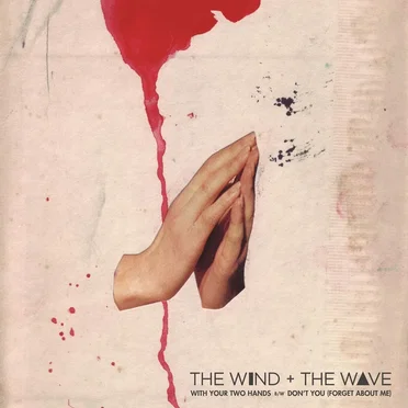 With your two hands by The Wind and the Wave - album cover