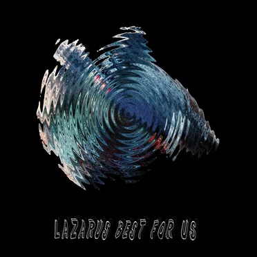 Don’t Start Now by Lazarus best for us - album cover