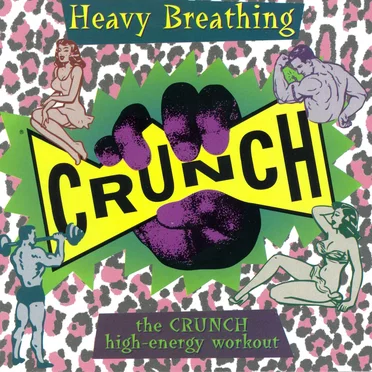 Heavy Breathing: The Crunch High‐Energy Workout by Various Artists - album cover