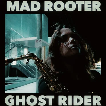 Mad Rooter / Ghost Rider