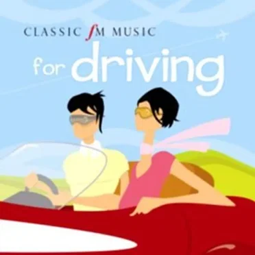Classic FM Music for Driving by Various Artists - album cover