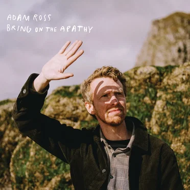 Bring On The Apathy by Adam Ross - album cover