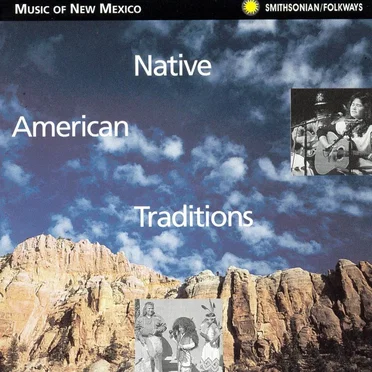 Music of New Mexico: Native American Traditions by Various Artists - album cover