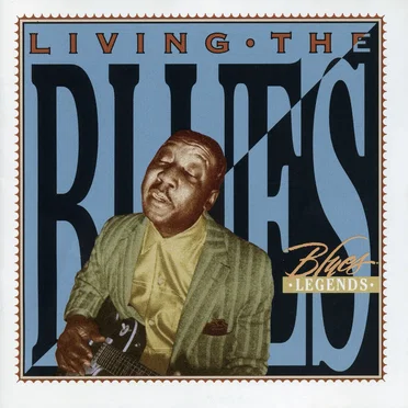 Living the Blues: Blues Legends by Various Artists - album cover