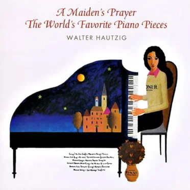A Maiden's Prayer: The World's Favorite Piano Pieces