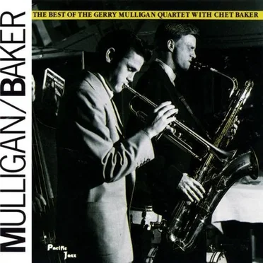 The Best of the Gerry Mulligan Quartet With Chet Baker