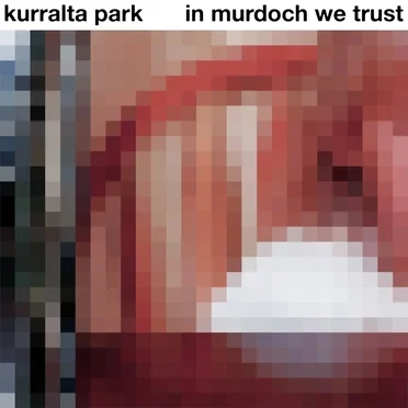 In Murdoch We Trust