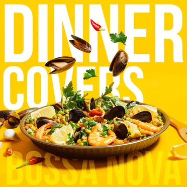 Bossa Nova Dinner Covers by Various Artists - album cover