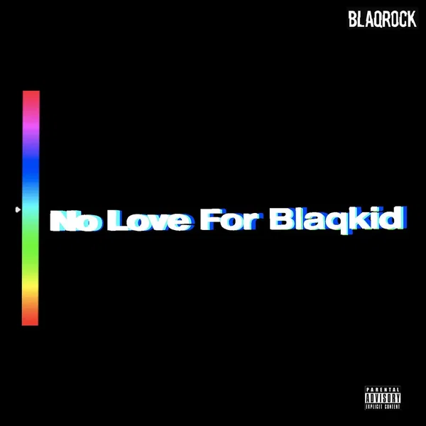No Love for Blaqkid