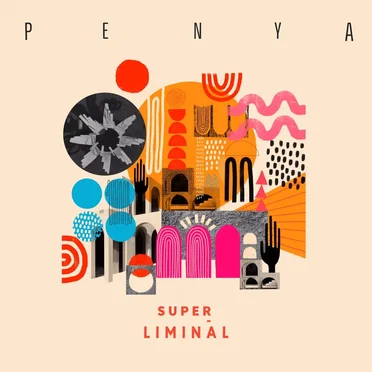 SUPER LIMINAL by Penya - album cover