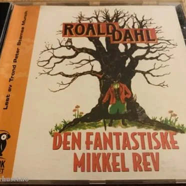 Den Fantastiske Mikkel Rev by Roald Dahl - album cover