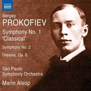 Symphony no. 1 "Classical" / Symphony no. 2 / Dreams, op. 6