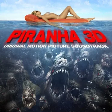 Piranha 3D: Original Motion Picture Soundtrack by Various Artists - album cover