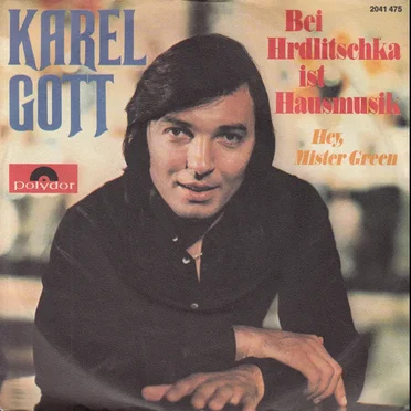 Bei Hrdlitschka ist Hausmusik / Hey, Mister Green