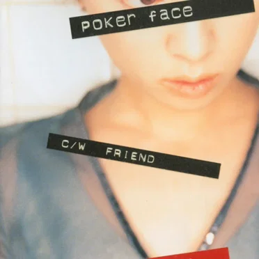 poker face