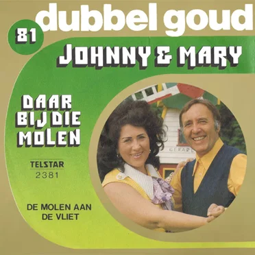 Daar bij die molen / De molen aan de Vliet