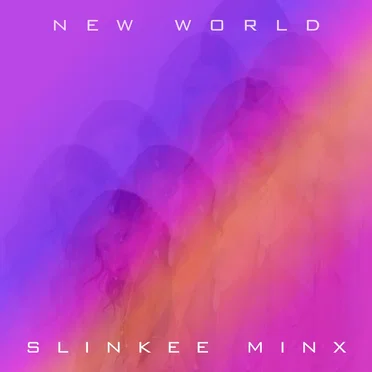 New World by Slinkee Minx - album cover