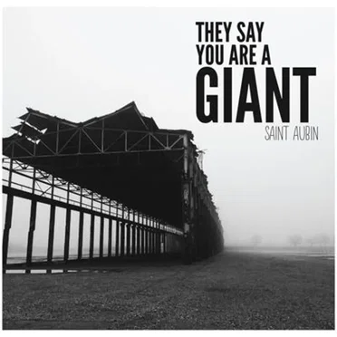 They Say You Are a Giant