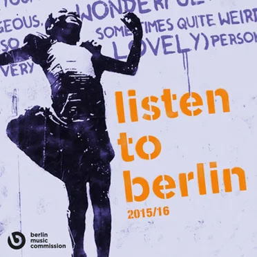 Listen To Berlin 2015/16 by Various Artists - album cover