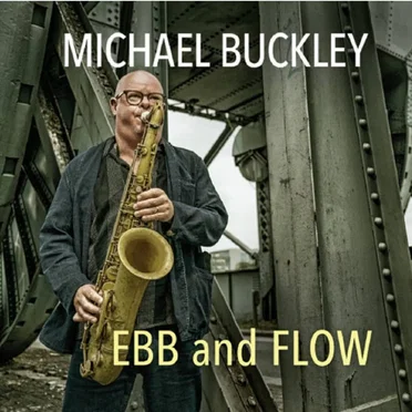 EBB and FLOW by Michael Buckley - album cover