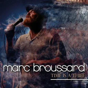 Time Is a Thief by Marc Broussard - album cover