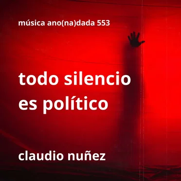 Todo silencio es político