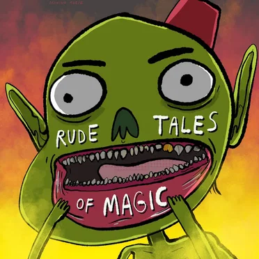Rude Tales of Magic