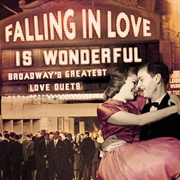 Falling in Love Is Wonderful: Broadway's Greatest Love Duets by Various Artists - album cover