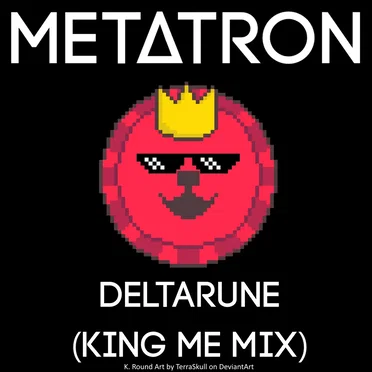 Deltarune (King Me mix)