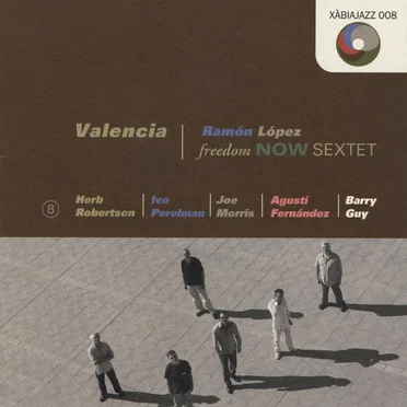 Valencia by Ramón López Freedom Now Sextet - album cover