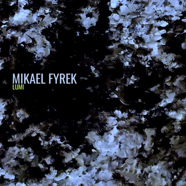 Lumi by Mikael Fyrek - album cover