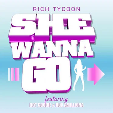She Wanna Go