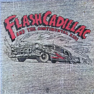 Flash Cadillac and The Continental Kids