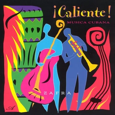 Caliente Musica Cubana by Zafra - album cover