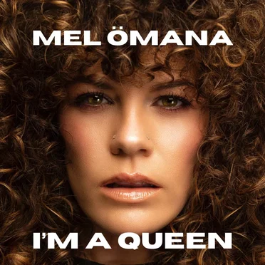 I’m a Queen by Mel Ömana - album cover