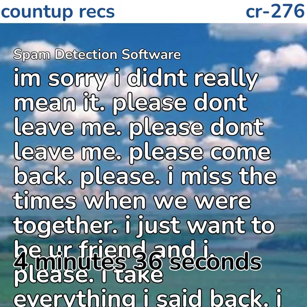 im sorry i didnt really mean it. please dont leave me. please dont leave me. please come back. please. i miss the times when we were together. i just want to be ur friend and i. please. i take everything i said back. i need u back. i just want to be friends again. please i didnt actually mean it. it was a joke and im sorry. i know it wasnt ok but please i need u. please come back. please dont leave me. please dont leave me. please dont go