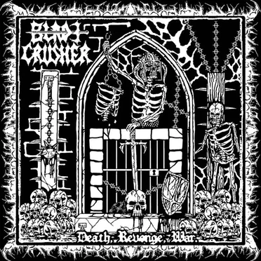 Death, Revenge, War. by Bladecrusher - album cover