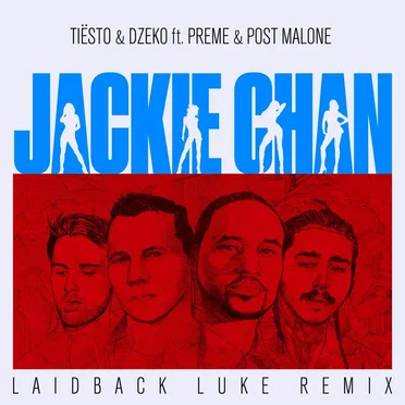 Jackie Chan (Laidback Luke remix)