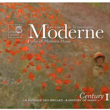 Century: La musique des siècles, volume 19: Les voies de la musique moderne by Various Artists - album cover