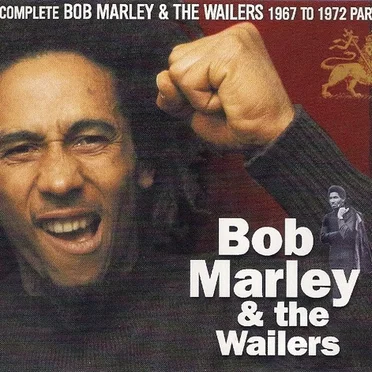 The Complete Bob Marley & The Wailers 1967 To 1972 Part II