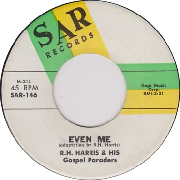 Even Me by R. H. Harris & His Gospel Paraders - album cover