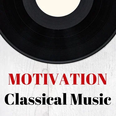 Motivation Classical Music by Various Artists - album cover