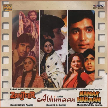 Zanjeer / Abhimaan / Namak Haraam